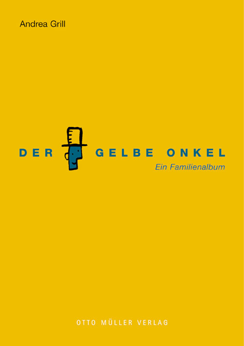 Der gelbe Onkel.